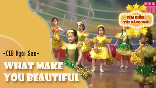 What make you beautiful - CLB Ngôi Sao