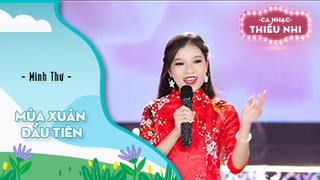 Ca khúc Mùa xuân đầu tiên - Biểu diễn Minh Thư