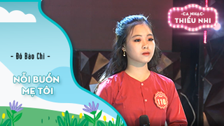 Ca khúc Nỗi buồn mẹ tôi - Biểu diễn Đỗ Bảo Chi