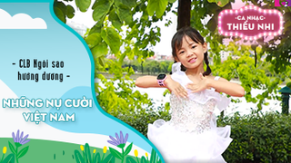 Ca khúc Những nụ cười Việt Nam - Biểu diễn CLB Ngôi sao hướng dương