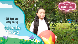 Ca khúc Sẽ chiến thắng - Biểu diễn CLB Ngôi sao hướng dương