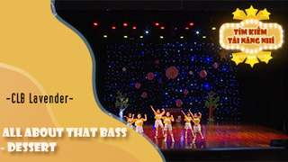 Mashup All About That Bass - Dessert - Clb Lavender