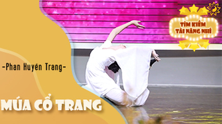 Múa Cổ Trang Tiên Nữ Hạ Phàm - Phan Huyền Trang