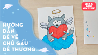 Hướng dẫn bé vẽ một chú gấu dễ thương