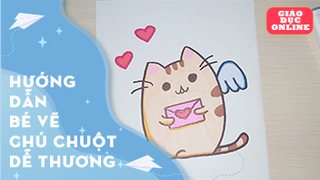 Hướng dẫn bé cách vẽ một chú chuột đáng yêu