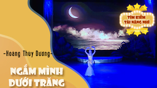 Múa Ngắm Mình Dưới Trăng - Hoàng Thùy Dương