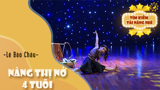 Nàng Thị Nở 4 tuổi - Lê Bảo Châu