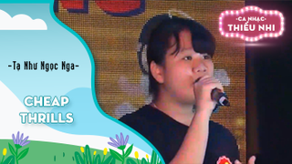 Ca khúc Cheap Thrills - Biểu diễn Tạ Như Ngọc Nga