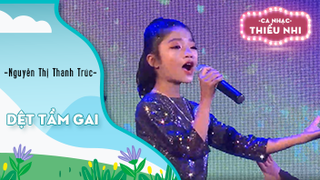 Ca khúc Dệt tầm gai - Biểu diễn Nguyễn Thị Thanh Trúc