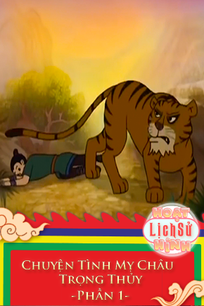 Chuyện Tình Mỵ Châu Trọng Thủy - Phần 1