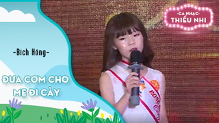 Ca khúc Đưa cơm cho mẹ đi cày - Biểu diễn Bích Hồng 