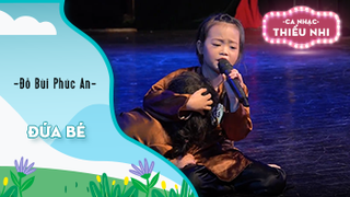 Ca khúc Đứa bé - Biểu diễn Đỗ Bùi Phúc An 