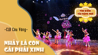 Nhảy Là Con Gái Phải Xinh - CLB Cầu Vồng