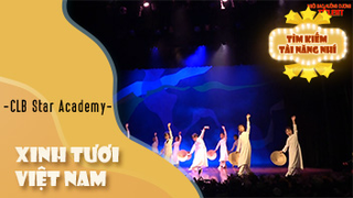 Xinh Tươi Việt Nam - Clb Star Academy