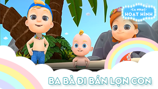 Ca khúc Ba bà đi bán lợn con