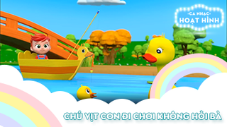 Ca khúc Chú vịt con đi chơi không hỏi bà
