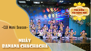 Nhảy BaNaNa ChaChaCha - CLB Mimi Season