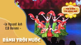 Bánh Trôi Nước - Lê Nguyệt Ánh - CLB Đôrêmi