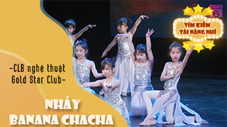 Nhảy Banana Chacha - CLB nghệ thuật Gold Star Club