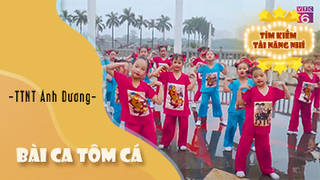 Bài Ca Tôm Cá - Trung tâm Nghệ thuật Ánh Dương