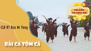 Bài Ca Tôm Cá - CLB nghệ thuật Họa Mi Vàng