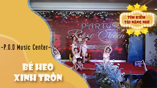 Bé Heo Xinh Tròn - P.O.D Music Center