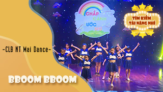 Nhảy BBoom BBoom - CLB nghệ thuật Mai Dance