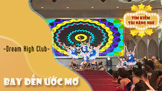Bay Đến Ước Mơ - Dream High Club
