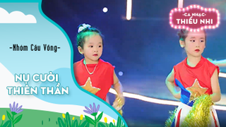 Ca khúc Nụ cười thiên thần - Biểu diễn Nhóm Cầu Vồng 