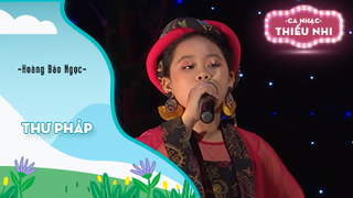 Ca khúc Thư pháp - Biểu diễn Hoàng Bảo Ngọc 