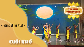 Cuội Khờ - Talent Shine Club