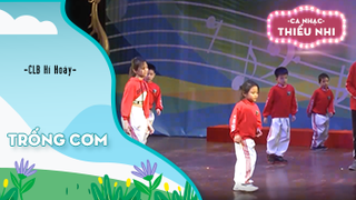 Ca khúc Trống cơm - Biểu diễn CLB Hí Hoáy