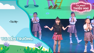 Ca khúc Vui đến trường - Biểu diễn Trà My