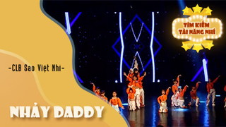 Nhảy Daddy - CLB Sao Việt Nhí