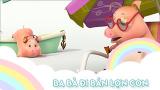 Ca khúc Ba bà đi bán lợn con