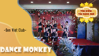 Dance Monkey - Sen Việt Club