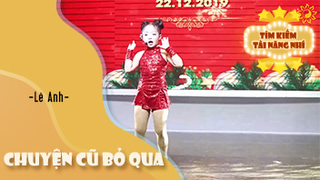 Chuyện Cũ Bỏ Qua - Lê Anh