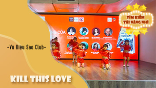 Kill This Love - Vũ Điệu Sao Club