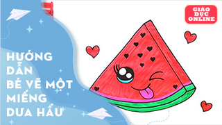 Hướng dẫn bé vẽ một miếng dưa hấu