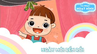 Ca khúc Ngày mới đến rồi