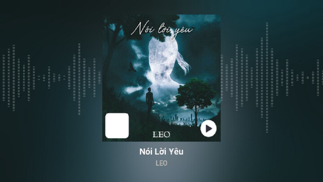 Nói Lời Yêu | Leo