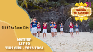 Mashup Say So - This Girl - Toca Toca - CLB nghệ thuật Hà Dance Kids