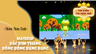 Mashup Bắc Kim Thang _ Bống Bống Bang Bang - Thiên Thần Club