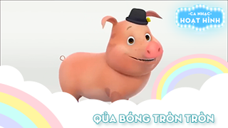 Ca khúc Qủa bóng tròn tròn