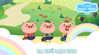 Ca khúc Ba chú lợn con