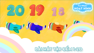 Ca khúc Bài hát tập đếm 1-20