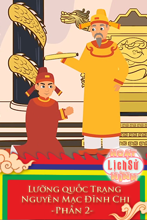 Lưỡng quốc Trạng Nguyên Mạc Đĩnh Chi - Phần 2