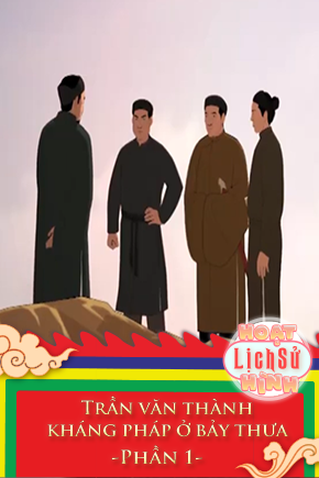 Trần văn thành kháng pháp ở bảy thưa - Phần 1