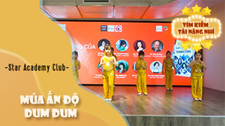 Múa Ấn Độ Dum Dum - Star Academy Club