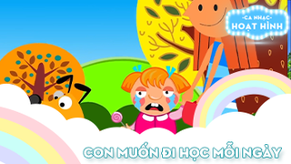 Ca khúc Con muốn đi học mỗi ngày